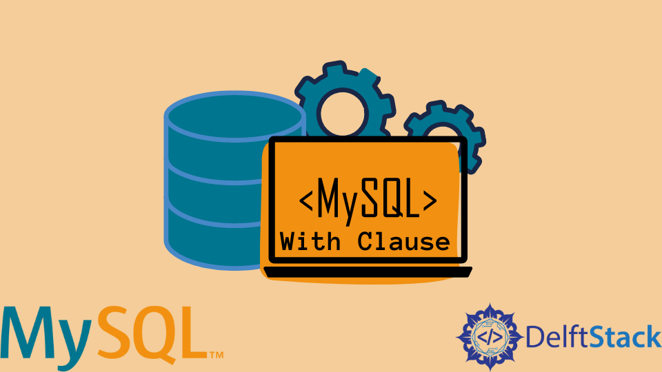 Cláusula With De Mysql Delft Stack 1563